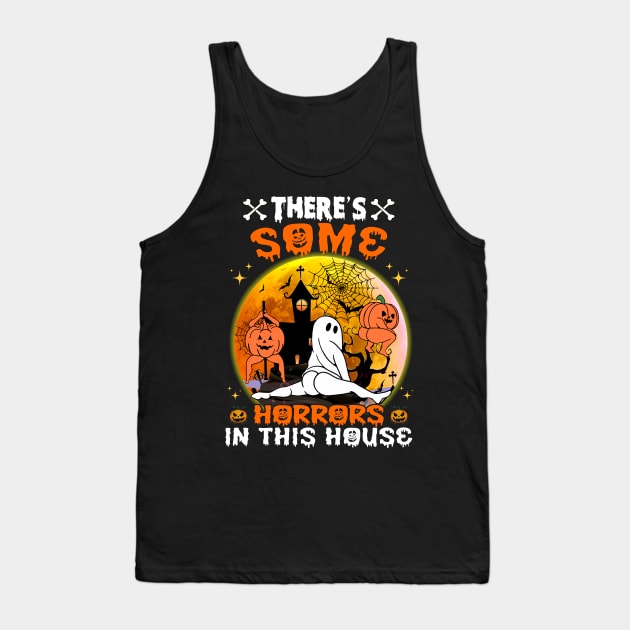 There's Some Horrors In This House Funny Retro Halloween T-Shirt Tank Top by Sky full of art